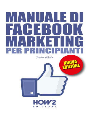 cover image of MANUALE DI FACEBOOK MARKETING PER PRINCIPIANTI